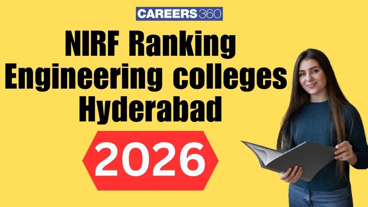 NIRF Ranking 2026 Engineering Colleges Hyderabad - Check Complete List Here